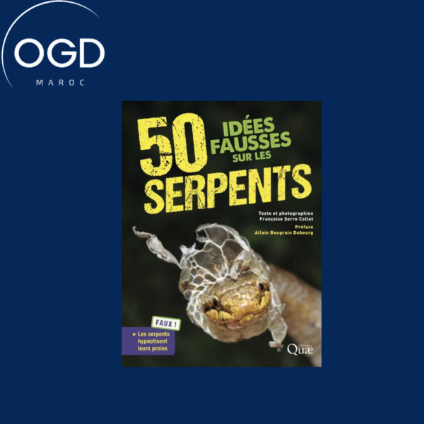 50 IDEES FAUSSES SUR LES SERPENTS