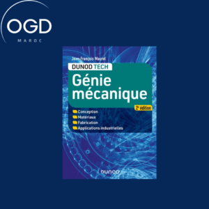 GENIE MECANIQUE - 2E ED. - CONCEPTION, MATERIAUX, FABRICATION, APPLICATIONS INDUSTRIELLES