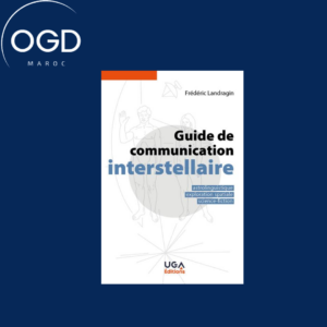 GUIDE DE COMMUNICATION INTERSTELLAIRE - ASTROLINGUISTIQUE, EXPLORATION SPATIALE, SCIENCE-FICTION