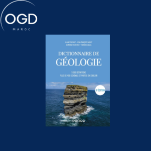 GUIDES GEOLOGIQUES - T01 - DICTIONNAIRE DE GEOLOGIE - 9E ED. - 5000 DEFINITIONS, PLUS DE 400 SCHEMAS