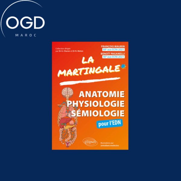 La Martingale-Anatomie Physiologie Sémiologie pour l’EDN