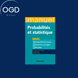 MINI MANUEL - PROBABILITES ET STATISTIQUE - 3E ED. - COURS + ANNALES + EXOS