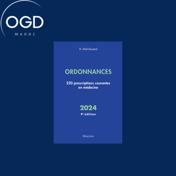 ORDONNANCES 2024, 9E ED – 220 PRESCRIPTIONS COURANTES EN MEDECINE