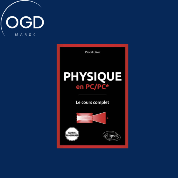 PHYSIQUE EN PCPC - LE COURS COMPLET - PROGRAMME 2022