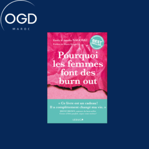 POURQUOI LES FEMMES FONT DES BURN OUT - LE GUIDE POUR EN FINIR AVEC LE CERCLE INFERNAL DU STRESS