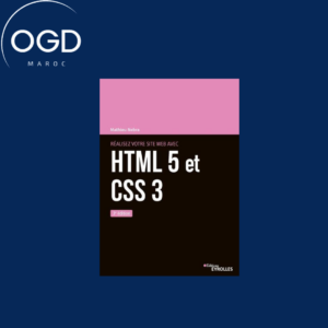REALISEZ VOTRE SITE WEB AVEC HTML 5 ET CSS 3 - 3E EDITION