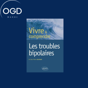 VIVRE ET COMPRENDRE LES TROUBLES BIPOLAIRES