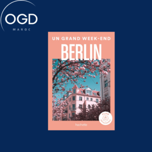 BERLIN GUIDE UN GRAND WEEK-END