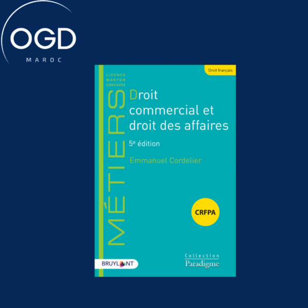 DROIT COMMERCIAL ET DROIT DES AFFAIRES 5ED