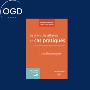 LE DROIT DES AFFAIRES EN CAS PRATIQUES