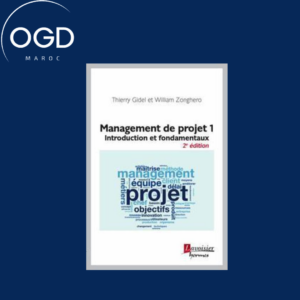 MANAGEMENT DE PROJET 1 (2 ED.) - INTRODUCTION ET FONDAMENTAUX