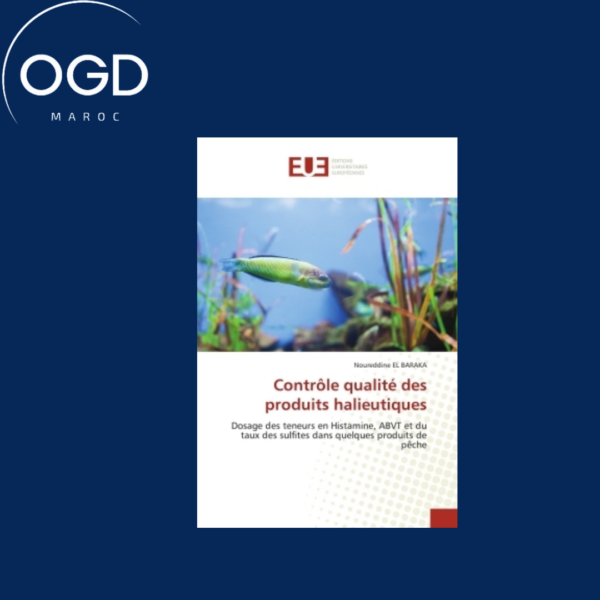 CONTROLE QUALITE DES PRODUITS HALIEUTIQUES - DOSAGE DES TENEURS EN HISTAMINE, ABVT ET DU TAUX DES SU