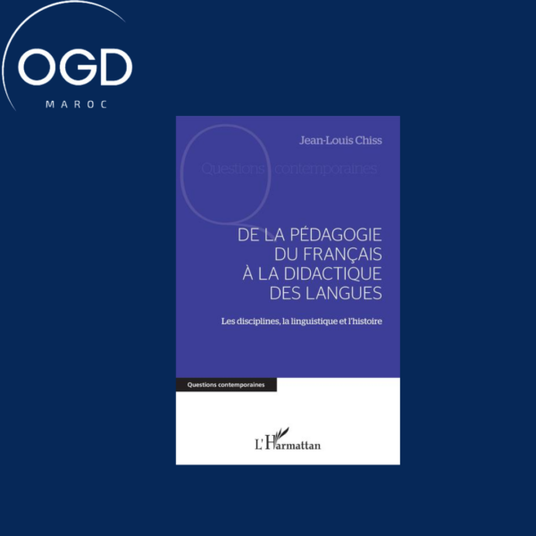 DE LA PEDAGOGIE DU FRANCAIS A LA DIDACTIQUE DES LANGUES - LES DISCIPLINES, LA LINGUISTIQUE ET L'HIST