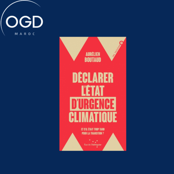 DECLARER L'ETAT D'URGENCE CLIMATIQUE - ET S'IL ETAIT TROP TA