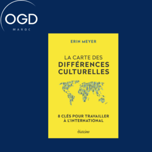 LA CARTE DES DIFFERENCES CULTURELLES - 8 CLES POUR TRAVAILLER A L'INTERNATIONAL