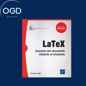 LATEX - CONCEVEZ DES DOCUMENTS ELABORES ET STRUCTURES