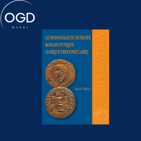 LE MONNAYAGE DU MUNICIPE ROMAIN D'UTIQUE (AFRIQUE PROCONSULAIRE)