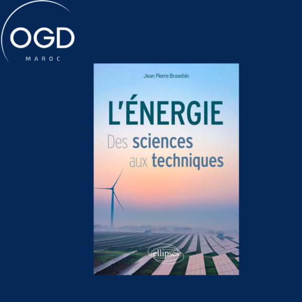 L'ENERGIE - DES SCIENCES AUX TECHNIQUES