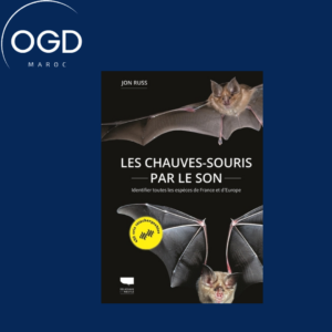 LES CHAUVES-SOURIS PAR LE SON - IDENTIFIER TOUTES LES ESPECES DE FRANCE ET D'EUROPE