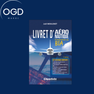 LIVRET D'AERONAUTIQUE - PREPARATION AU BIA. 3E EDITION