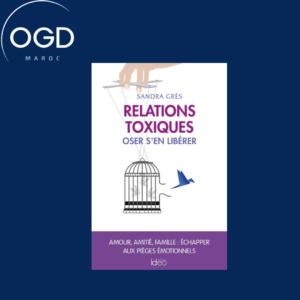 RELATIONS TOXIQUES - OSER S'EN LIBERER