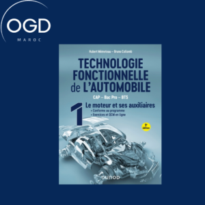 TECHNOLOGIE FONCTIONNELLE DE L'AUTOMOBILE - TOME 1 - 9E ED. - LE MOTEUR ET SES AUXILIAIRES