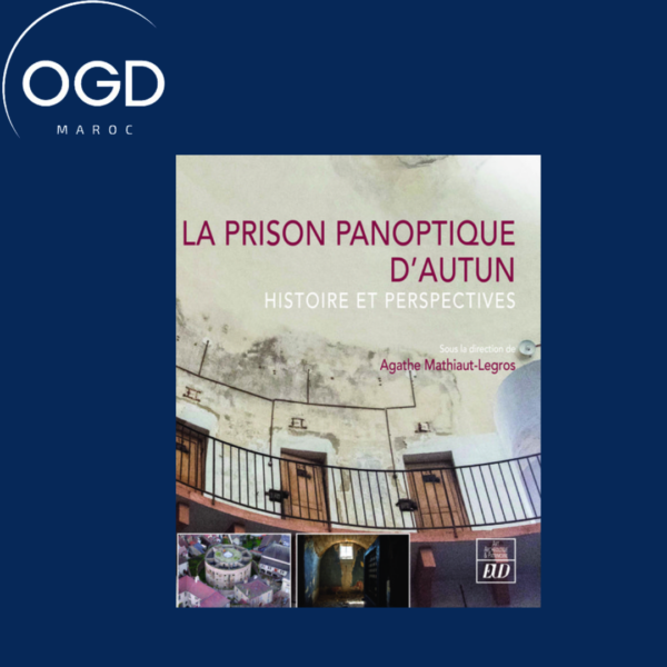 LA PRISON PANOPTIQUE D'AUTUN - HISTOIRE ET PERSPECTIVES