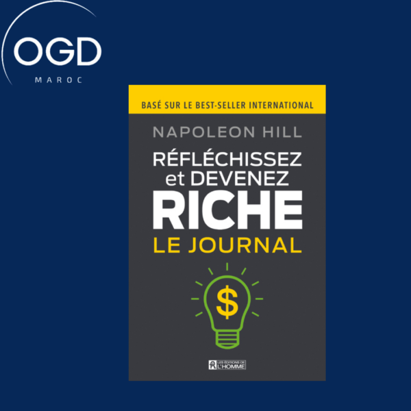 REFLECHISSEZ ET DEVENEZ RICHE - LE JOURNAL