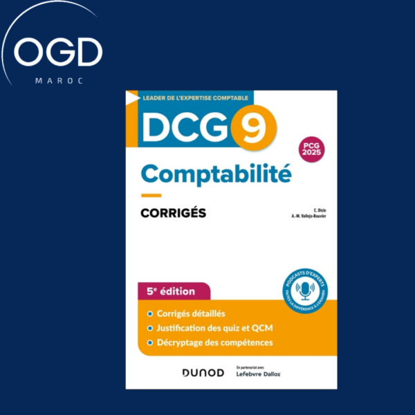 DCG 9 - INTRODUCTION A LA COMPTABILITE - DCG 9 - DCG 9 - COMPTABILITE - CORRIGES - 5E ED.