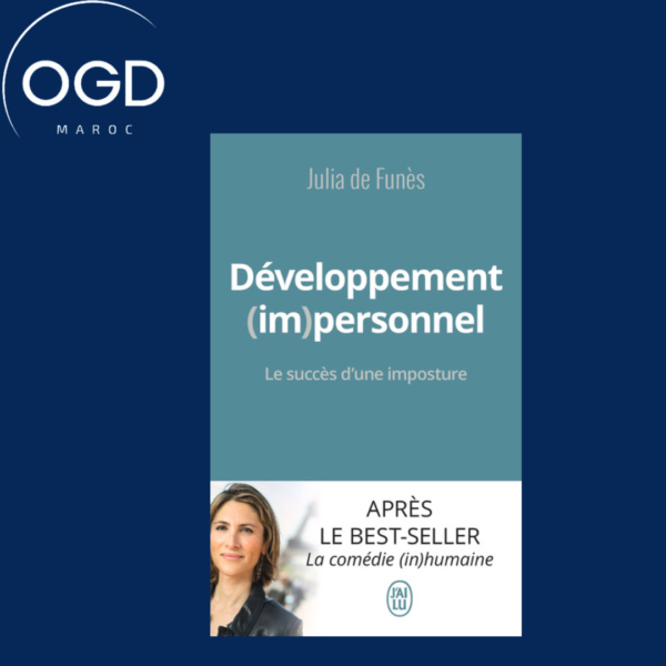 DEVELOPPEMENT (IM)PERSONNEL - LE SUCCES D'UNE IMPOSTURE