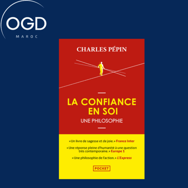 LA CONFIANCE EN SOI - UNE PHILOSOPHIE