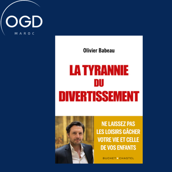 LA TYRANNIE DU DIVERTISSEMENT - NE LAISSEZ PAS LES LOISIRS GACHER VOTRE VIE ET CELLE DE VOS ENFANTS