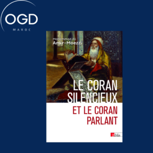 LE CORAN SILENCIEUX ET LE CORAN PARLANT