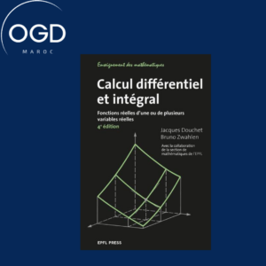 CALCUL DIFFERENTIEL ET INTEGRAL - FONCTIONS REELLES D'UNE OU DE PLUSIEURS VARIABLES REELLES