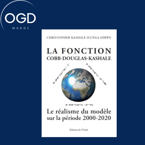 LA FONCTION COBB-DOUGLAS-KASHALE LE REALISME DU MODELE (SUR LA PERIODE 2000-2020)