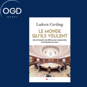 LE MONDE QU'ILS VEULENT - LIRE ET ECOUTER NOS ELITES POUR COMPRENDRE LA REVOLUTION EN COURS