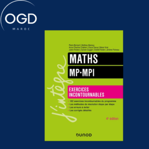 MATHS - EXERCICES INCONTOURNABLES - MP-MPI - 4E ED.